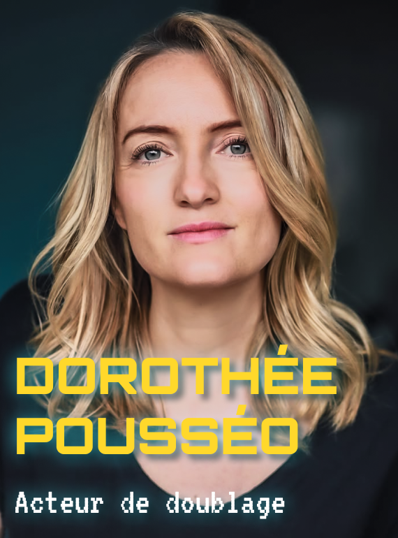Invité : Dorothée Pousséo, Doubleuse