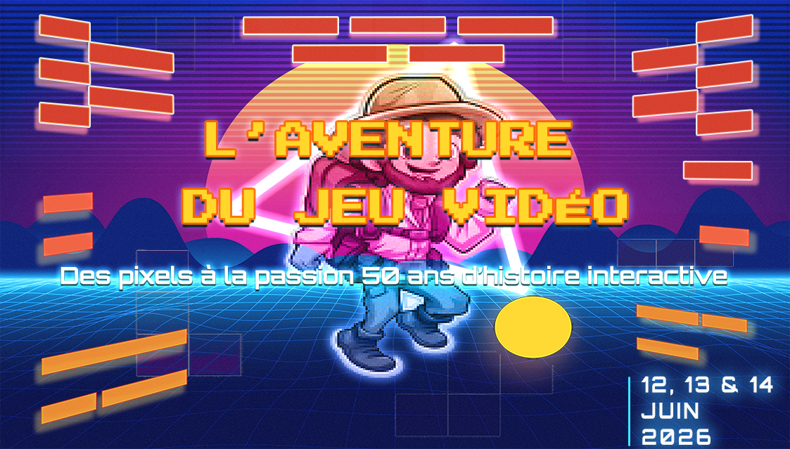 Section L'Aventure Jeu vidéo du RetroQuest Festival – 12, 13 & 14 Juin 2026