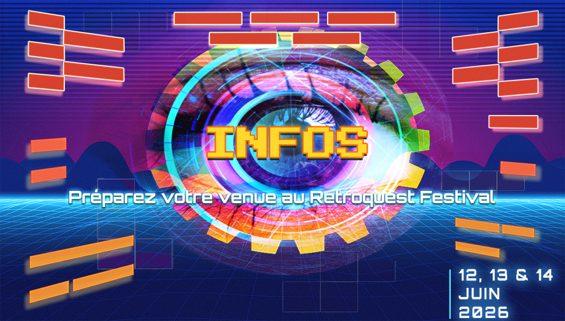 Section Infos du RetroQuest Festival – 12, 13 & 14 Juin 2026