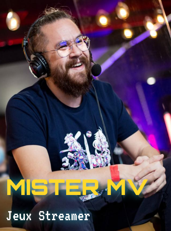 Invité : Mister MV, streamer